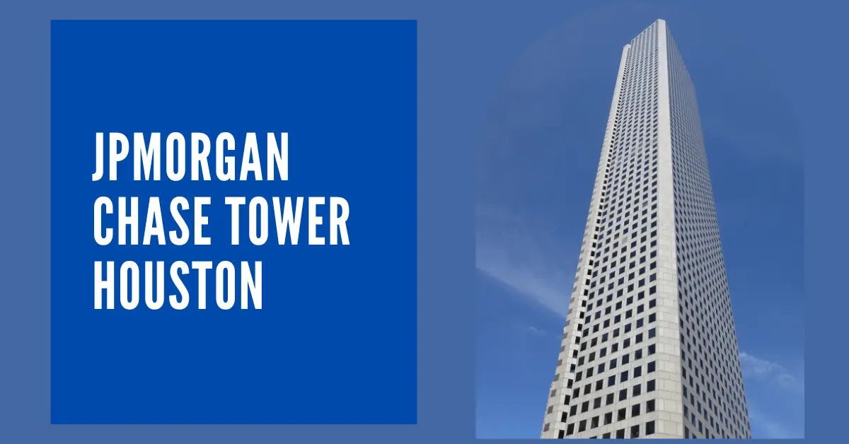 JPMorgan Chase Tower Houston